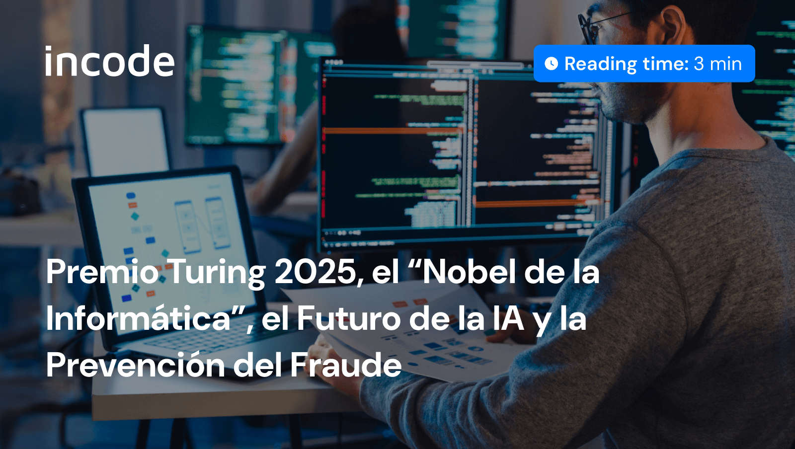 Descubre más sobre el Premio Turing 2025 y su relación con la IA y la prevención del fraude. Blog de Incode