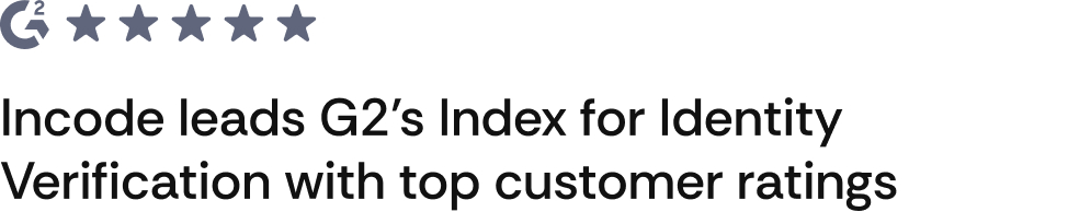 Incode leads G2’s Index for Identity Verification with top customer ratings